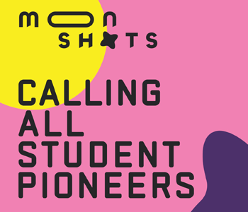 Moonshots </br/> Calling all Student Pioneers image